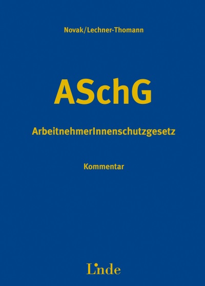 ASchG |ArbeitnehmerInnenschutzgesetz