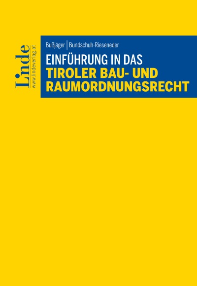 Einführung in das Tiroler Bau- und Raumplanungsrecht