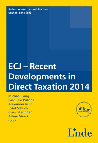 ECJ – Recent Developments in Direct Taxation 2014