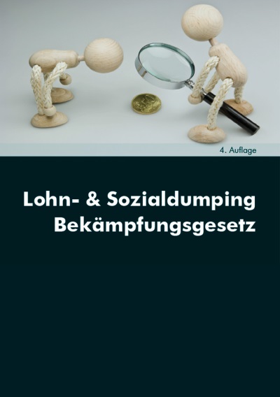 Lohn- & Sozialdumping Bekämpfungsgesetz